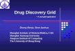 Drug Discovery Grid -- A real grid application Zhang Wenju, Shen Jianhua Shanghai Institute of Materia Medica, CAS Shanghai Jiaotong University Jiangnan