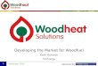 Sponsored by: September 2010 1 Developing the Market for Woodfuel Keith Richards TV Energy