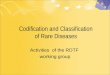 Codification and Classification of Rare Diseases Activities of the RDTF working group