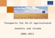 Prospects for EU-27 agricultural markets and income 2006-2013