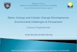 Republic of Kosovo MINISTRY OF ENVIRONMENT AND SPATIAL PLANNING Kosovo Environmental Protection Agency Water, Energy and Climate Change Developments, Environment