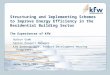 Structuring and Implementing Schemes to Improve Energy Efficiency in the Residential Building Sector The Experiences of KfW Gudrun Gumb Senior Project
