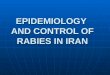 EPIDEMIOLOGY AND CONTROL OF RABIES IN IRAN. No of persons received PrP