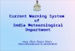 Current Warning System of India Meteorological Department