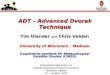 ADT – Advanced Dvorak Technique Tim Olander and Chris Velden University of Wisconsin – Madison Cooperative Institute for Meteorological Satellite Studies
