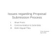 Issues regarding Proposal Submission Process I.Short Form II.Communication to Scientists III.Multi-lingual Files Chris Stuebner April 2005