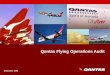 Qantas Flying Operations Audit September 2005. Capt Ken Ireland GM Flying Operations Audit Qantas Flying Operations Audit 2 LOSA was carried out: May