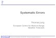 Training Course Presentation, 19 th April 2010 – Thomas Jung: Systematic Model Errors. Systematic Errors Thomas Jung European Centre for Medium-Range Weather