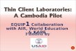 EQUIP 1 Collaboration with AIR, World Education & KAPE 1 Funded by