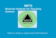 MITS Museum Institute for Teaching Science Minds-on, Hands-on, Inquiry-based STEM Education