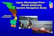 1 Upper Mississippi River - Illinois Waterway System Navigation Study Mississippi Valley Division