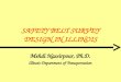SAFETY BELT SURVEY DESIGN IN ILLINOIS Mehdi Nassirpour, Ph.D. Illinois Department of Transportation