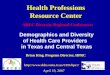Health Professions Resource Center AHEC Diversity Regional Conferences  Demographics and Diversity of Health Care