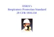 OSHAs Respiratory Protection Standard 29 CFR 1910.134