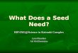 What Does a Seed Need? RIP-ING@Science in Kaimuki Complex Lynn Miyashiro Ala Wai Elementary