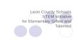 Leon County Schools STEM Initiative for Elementary Gifted and Talented