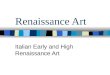 Renaissance Art Italian Early and High Renaissance Art