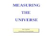 Max Tegmark University of Pennsylvania Max Tegmark University of Pennsylvania MEASURING THE UNIVERSE