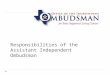 Responsibilities of the Assistant Independent Ombudsman