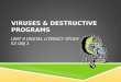UNIT 6 DIGITAL LITERACY STUDY S3 OBJ 1 VIRUSES & DESTRUCTIVE PROGRAMS