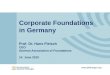 Www.Stiftungen.org Corporate Foundations in Germany Prof. Dr. Hans Fleisch CEO German Association of Foundations 14. June 2010