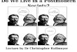 Do We Live in a Postmodern Society? Lecture by Dr Christopher Kollmeyer