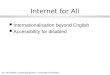 Dr. Ehud Reiter, Computing Science, University of Aberdeen1 Internet for All l Internationalisation beyond English l Accessibility for disabled