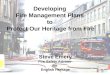 Developing Fire Management Plans to Protect Our Heritage from Fire Steve Emery Fire Safety Adviser for English Heritage