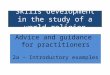 Skills development in the study of a world religion Advice and guidance for practitioners 2a – Introductory examples Advice and guidance for practitioners