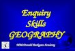 Enquiry Skills GEOGRAPHY MMcDonald Bathgate Academy