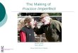 The Making of Practice Imperfect Anita Lane Nick Short Royal Veterinary College