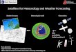 Satellites for Meteorology and Weather Forecasting Ross Bannister, High Resolution Atmospheric Assimilation Group, NERC National Centre for Earth Observation,