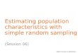 SADC Course in Statistics Estimating population characteristics with simple random sampling (Session 06)