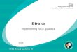 Stroke Implementing NICE guidance 2008 NICE clinical guideline 68