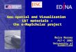 Geo-spatial and Visualisation L&T materials - the e-MapScholar project Moira Massey ALT-C 2002 University of Sunderland