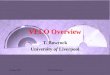26 June 2001VELO-Overview VELO Overview T. Bowcock University of Liverpool