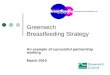 Greenwich Breastfeeding Strategy An example of successful partnership working March 2010