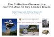 The Chilbolton Observatory: Contribution to Key Science Issues Robin Hogan and Anthony Illingworth (Thanks to staff at RAL-STFC and the Met Office) 