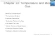 Fisica Generale - Alan Giambattista, Betty McCarty Richardson Copyright © 2008 – The McGraw-Hill Companies s.r.l. 1 Chapter 13: Temperature and Ideal Gas