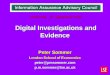 © Peter Sommer, 2005 Workshop 21 September 2005 Digital Investigations and Evidence Workshop 21 September 2005 Digital Investigations and Evidence Peter