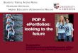 PDP & ePortfolios: looking to the future Dr Joy Perkins Educational & Employability Development Adviser Centre for Learning & Teaching/Careers Service