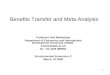 1 Benefits Transfer and Meta Analysis Professor Anil Markandya Department of Economics and International Development University of Bath hssam@bath.ac.uk