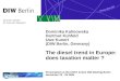 Dominika Kalinowska Hartmut Kuhfeld Uwe Kunert (DIW Berlin, Germany) The diesel trend in Europe: does taxation matter ? Presentation at the COST Action