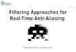 Filtering Approaches for Real-Time Anti-Aliasing
