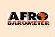 1. 2 What is Afrobarometer? 3 The Afrobarometer is an independent, non-partisan survey research project coordinated by the Centre for Democratic Development