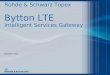 Rohde & Schwarz Topex Bytton LTE Intelligent Services Gateway September 2012