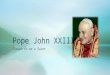 Pope John XXIII Chosen to be a Saint. Address of Pope Francis to pilgrims on the occasion of the 50th anniversary of the death of Blessed Pope John XXIII