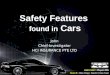 Safety Features found in Cars John Chief-Investigator HCI INSURANCE PTE LTD LANG GAR! : Physics PBL Team 8 : Wee Yong | Daniel | Hao Yuan