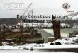 Dam Construction Alternatives Site Specific Matrix Jason Butler 3/4/2011