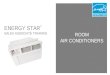 ROOM AIR CONDITIONERS ENERGY STAR ® SALES ASSOCIATE TRAINING